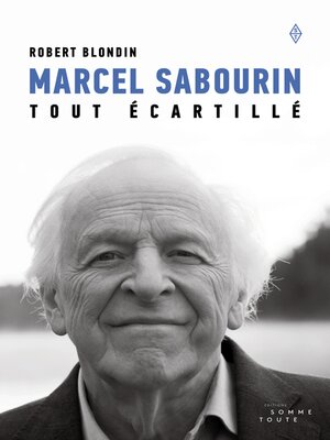 cover image of Marcel Sabourin, tout écartillé